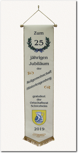 Digital gedruckte Fahnenschleife, Fahnenband Digitaldruck, Zum 25 jährigen Jubiläum der Reitgemeinschaft Hinterlengenberg gratuliert der Ortschaftsrat Schrezheim 2019