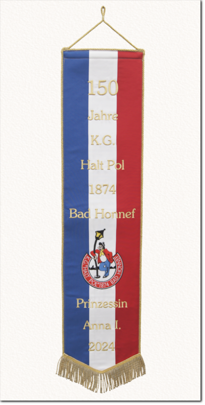 Fahnenschleife, Fahnenband, 150 Jahre K.G. Halt Pol 1874 Bad Honnef Prinzessin Anna I